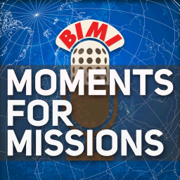 Podcast thumbnail for Moments for Missions
