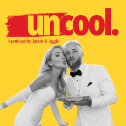Podcast thumbnail for Uncool by Aggie and Jacob