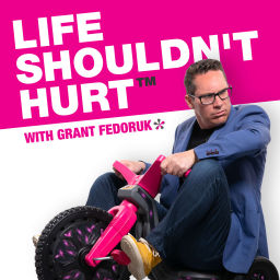 Podcast thumbnail for Life Shouldn't Hurt