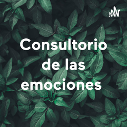Podcast thumbnail for Consultorio de las emociones