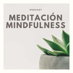 Podcast thumbnail for Método Luz Propia - Meditación y Mindfulness Podcast