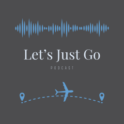 Podcast thumbnail for Let's Just Go