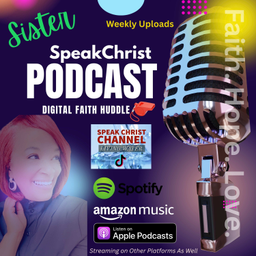 Podcast thumbnail for Welcome to SpeakChrist Faith Talk