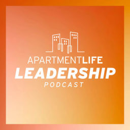 Podcast thumbnail for Apartment Life Leadership Podcast