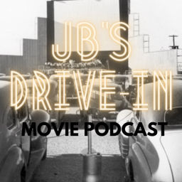 Podcast thumbnail for JB's Drive-In Podcast