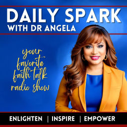 Podcast thumbnail for Daily Spark with Dr. Angela