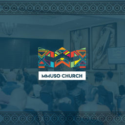 Podcast thumbnail for Mmuso Church