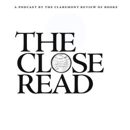 Podcast thumbnail for The Claremont Review of Books Podcast