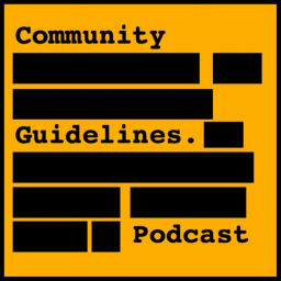 Podcast thumbnail for Community Guidelines