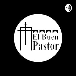 Podcast thumbnail for El Buen Pastor Bécal
