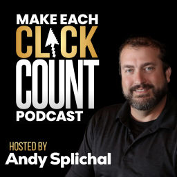 Podcast thumbnail for Make Each Click Count Hosted By Andy Splichal