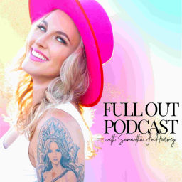 Podcast thumbnail for Full Out with Samantha Jo Harvey