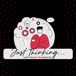 Podcast thumbnail for Just Thinking...