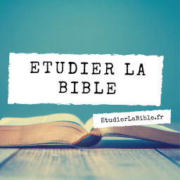 Podcast thumbnail for Etudier la Bible