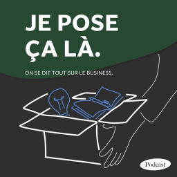 Podcast thumbnail for Je pose ça là