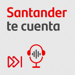 Podcast thumbnail for Santander te cuenta