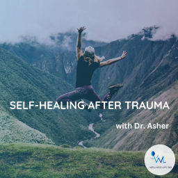 Podcast thumbnail for Self-Healing After Trauma