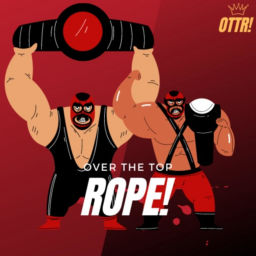 Podcast thumbnail for Over the top rope Brasil