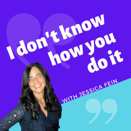 Podcast thumbnail for I Don't Know How You Do It