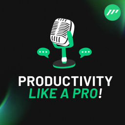Podcast thumbnail for Productivity like a Pro!