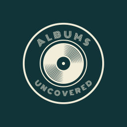 Podcast thumbnail for Albums Uncovered
