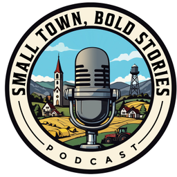 Podcast thumbnail for Small Town, Bold Stories