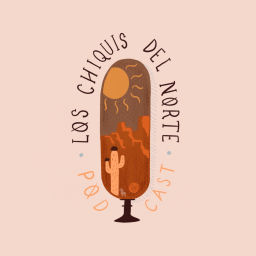 Podcast thumbnail for Los Chiquis del Norte