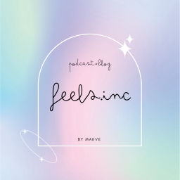 Podcast thumbnail for Feels.Inc