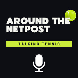 Podcast thumbnail for Around The Netpost- Talking Tennis