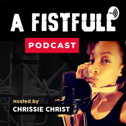 Podcast thumbnail for A Fistfull Podcast™