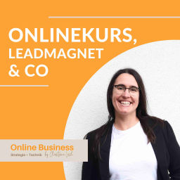 Podcast thumbnail for Onlinekurs, Leadmagnet & Co - digitale Produkte für ein erfolgreiches Online Business