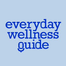 Podcast thumbnail for Everyday Wellness Podcast