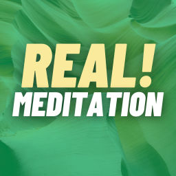 Podcast thumbnail for Real Meditation
