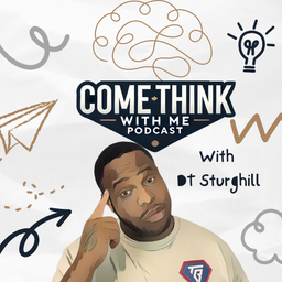 Podcast thumbnail for Come Think With Me Podcast