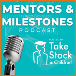 Podcast thumbnail for Mentors & Milestones Podcast