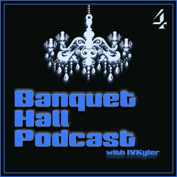 Podcast thumbnail for The Banquet Hall