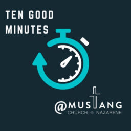 Podcast thumbnail for Ten Good Minutes @Mustangnaz