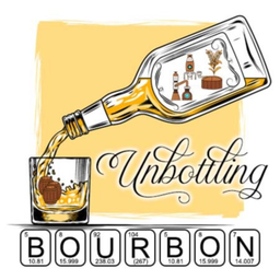 Podcast thumbnail for Unbottling Bourbon