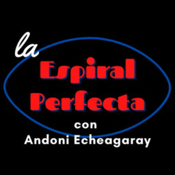 Podcast thumbnail for La Espiral Perfecta
