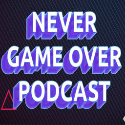 Podcast thumbnail for Never Game Over Podcast