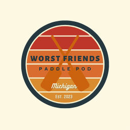 Podcast thumbnail for Worst Friends Paddle Pod