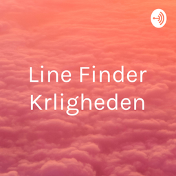Podcast thumbnail for Line Finder Kærligheden