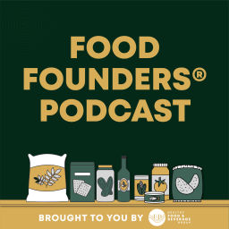 Podcast thumbnail for Food Founders® Podcast