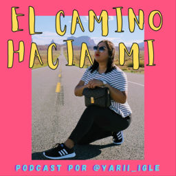 Podcast thumbnail for El Camino Hacia Mi