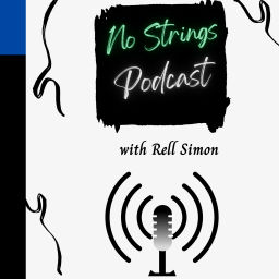 Podcast thumbnail for No Strings Podcast with Rell Simon