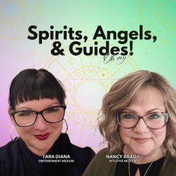 Podcast thumbnail for Spirits, Angels, and Guides! Oh my!