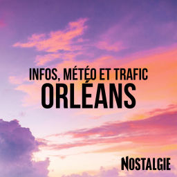 Podcast thumbnail for INFOS, METEO et TRAFIC de Nostalgie Orléans