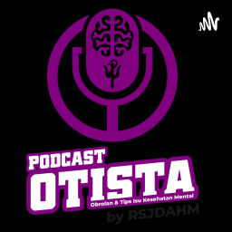 Podcast thumbnail for Otista Podcast By RSJD AHM