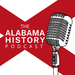 Podcast thumbnail for Alabama History Podcasts