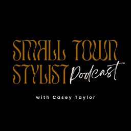 Podcast thumbnail for Small Town Stylist